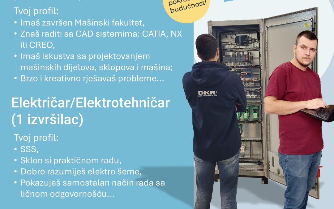 Trenutno otvorene prilike u DKR-u: Električar I MAŠINSKI INŽENJER